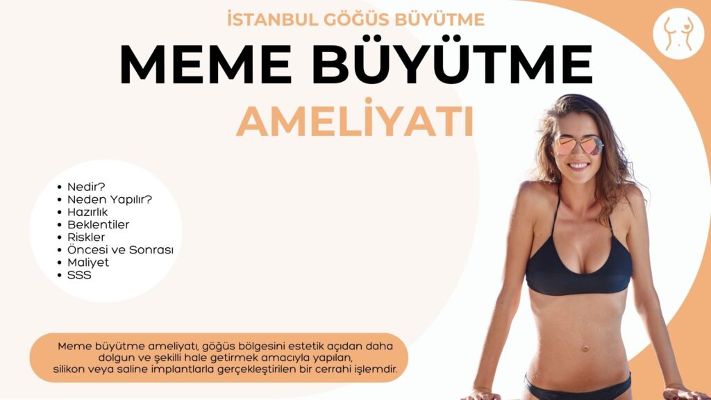 Meme Büyütme Ameliyatı Nedir?