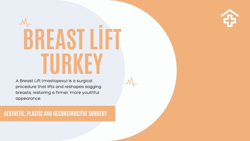 Breast Lift Turkey