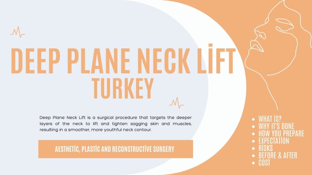 Deep Plane Neck Lift in Turkey