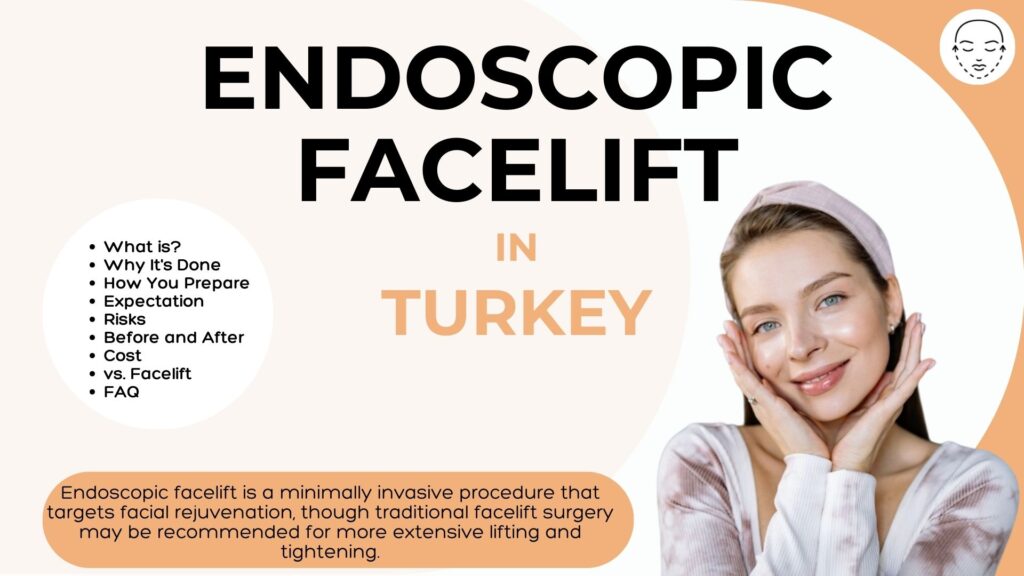 Endoscopic Facelift in Turkey