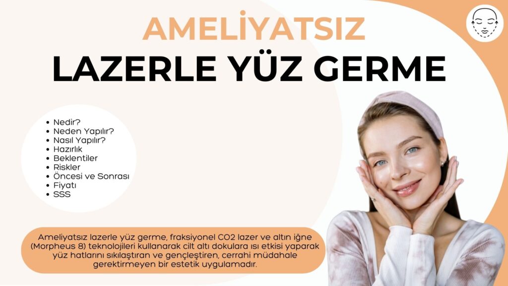 Ameliyatsız Lazerle Yüz Germe