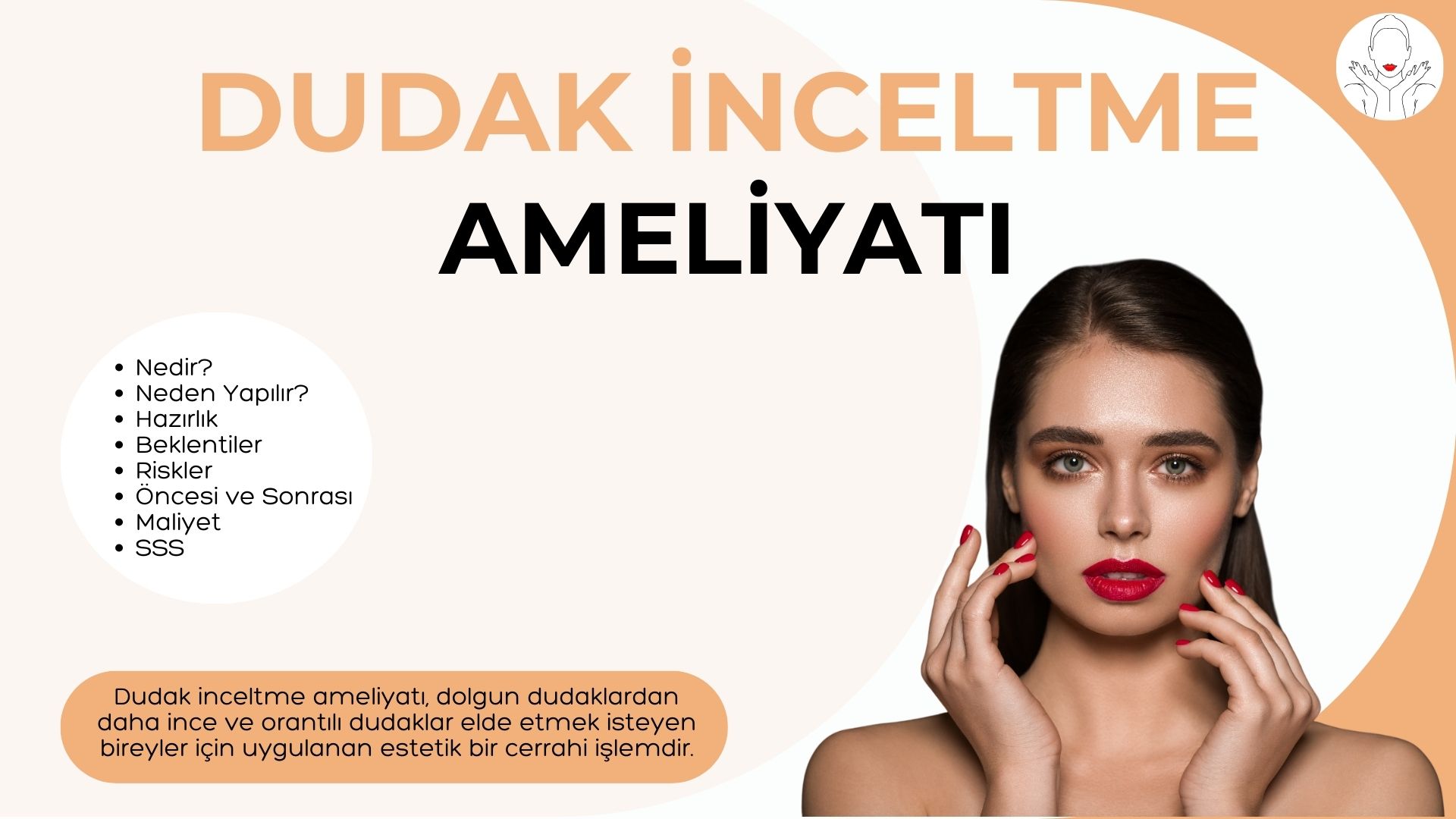 Dudak İnceltme Ameliyatı