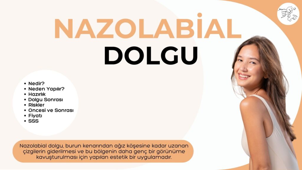 Nazolabial Dolgu Nedir?