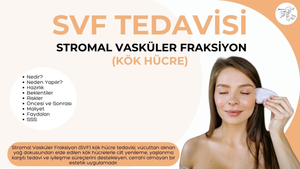SVF Tedavisi Nedir?