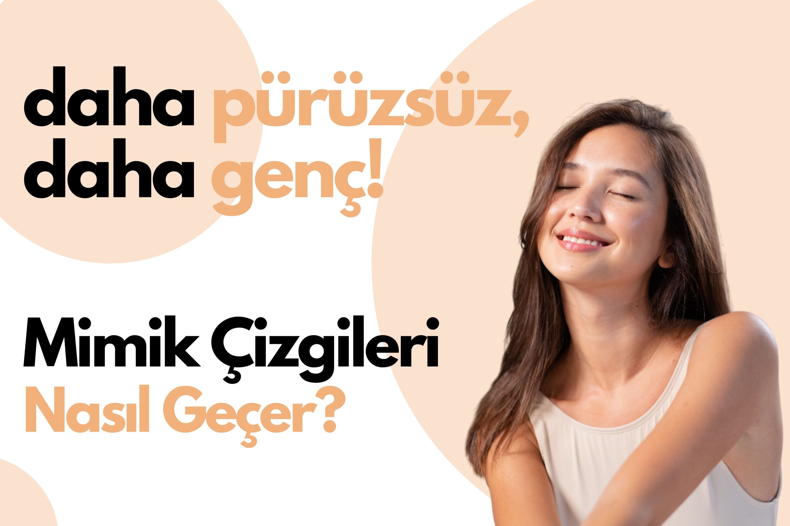 Mimik Çizgileri Nasıl Geçer?