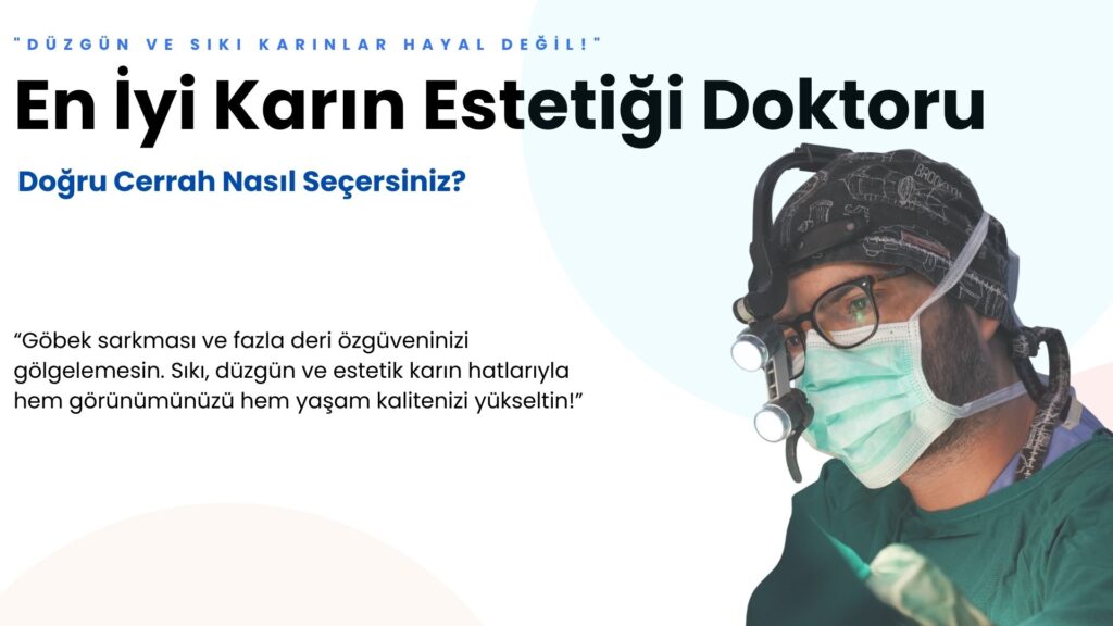 Op. Dr. Ali Çetinkaya ile karın estetiği: Göbek sarkması ve fazla deriden kurtulun, doğal ve estetik karın hatlarına sahip olun. Kilo kaybı sonrası vücut şekillendirme uzmanlığı.