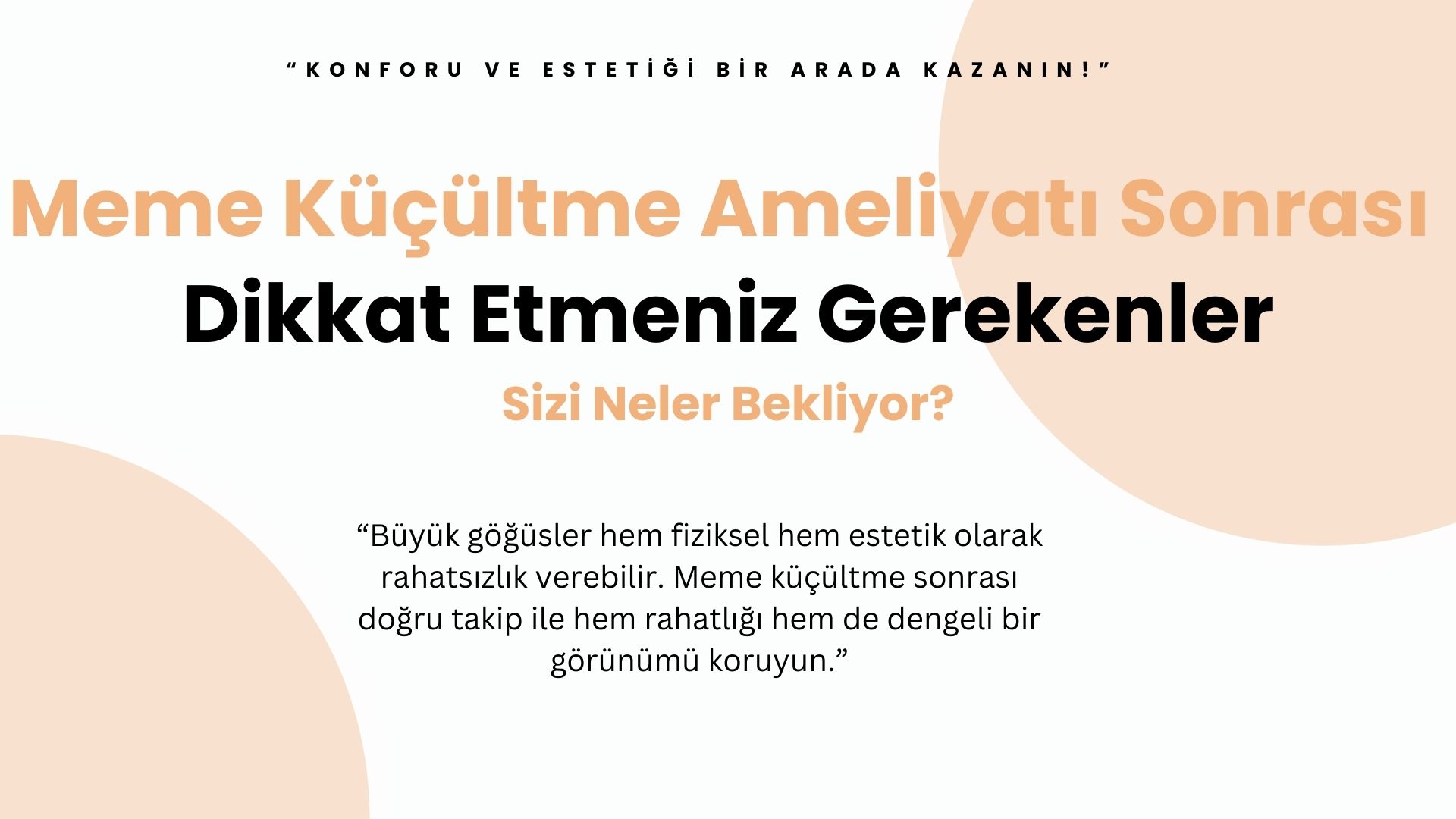 Meme Küçültme Ameliyatı Sonrası Dikkat Edilecekler