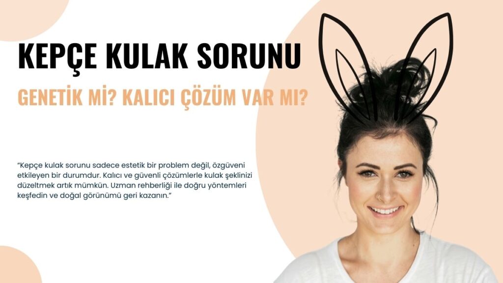 Kepçe kulak sorunu sadece estetik bir problem değil, özgüveni etkileyen bir durumdur. Genetik mi, yoksa sonradan mı oluştuğunu merak ediyor musunuz? Kalıcı ve güvenli çözümlerle kulak şeklinizi düzeltmek artık mümkün. Uzman rehberliği ile doğru yöntemleri keşfedin ve doğal görünümü geri kazanın.