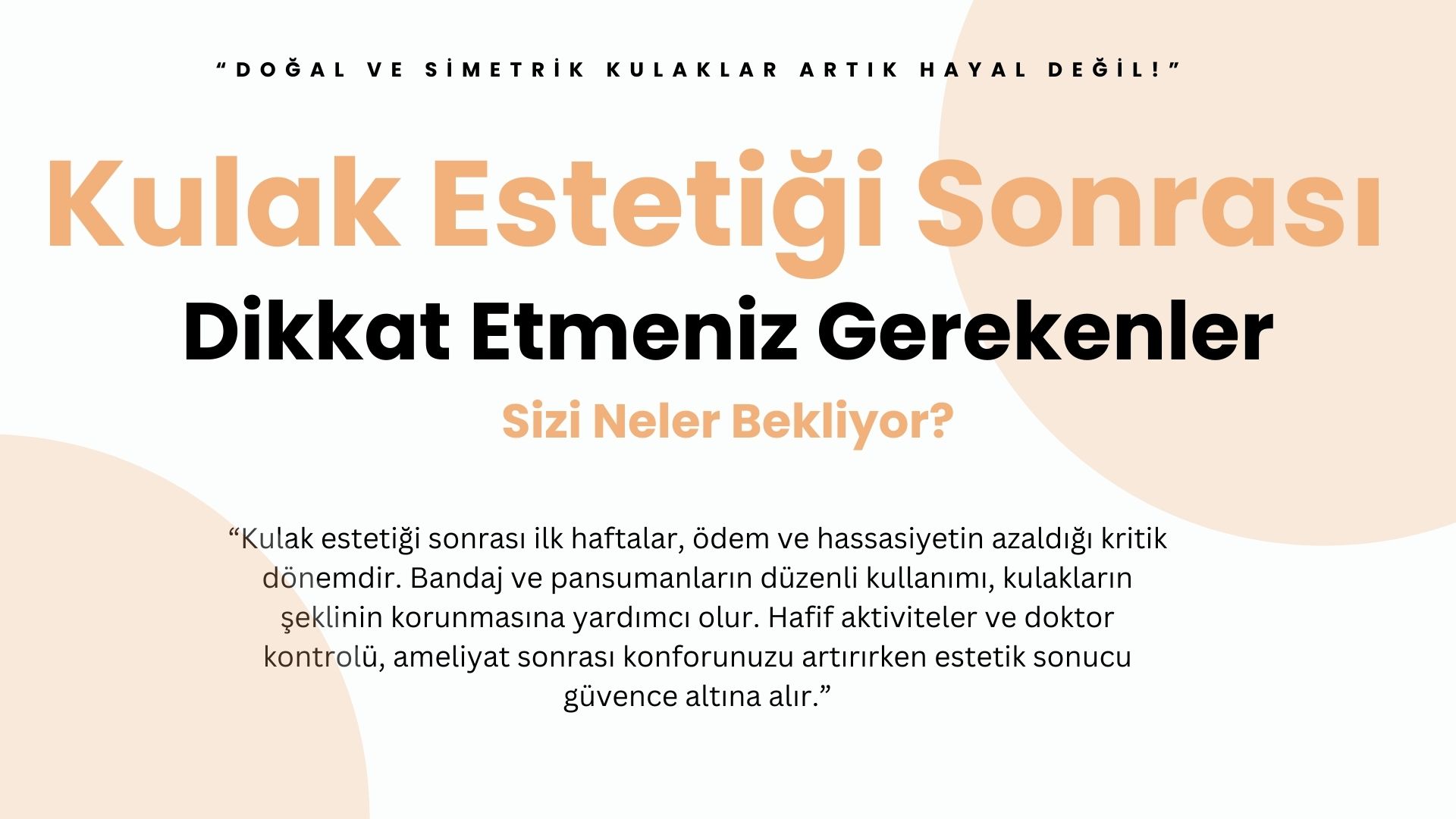 Kulak Estetiği Sonrası İyileşme