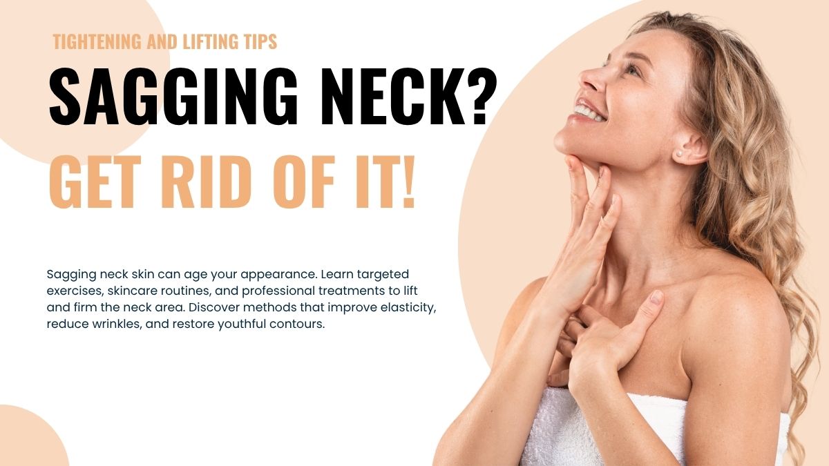 How to Get Rid of a Sagging Neck?