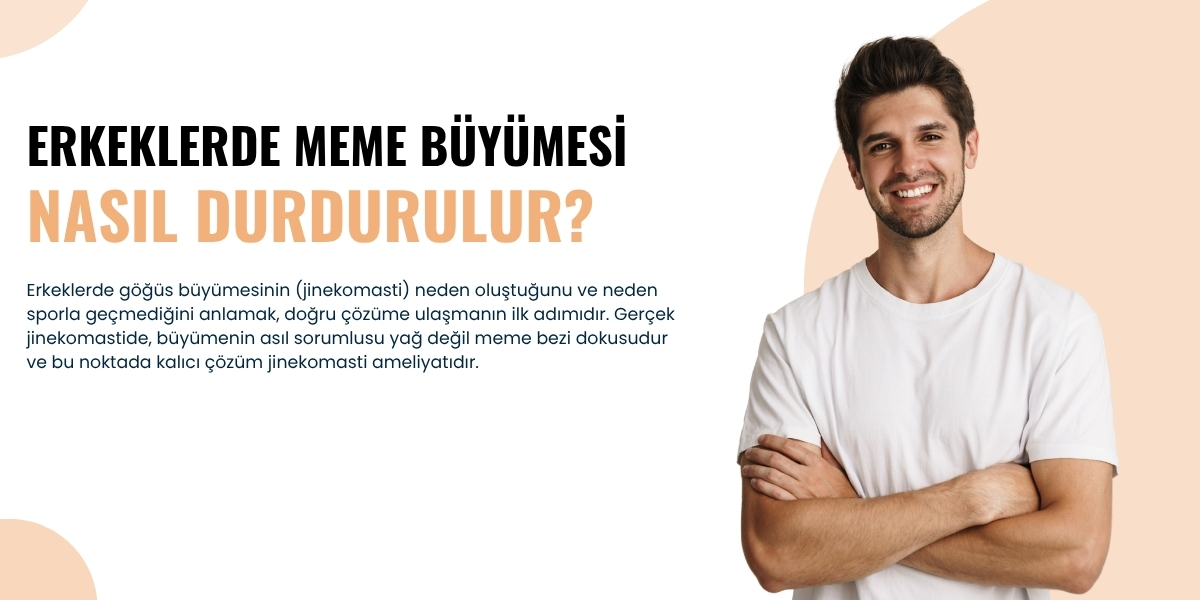 Erkeklerde Meme Büyümesi Nasıl Durdurulur?