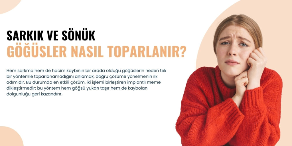 implantlı meme dikleştirmedir; bu yöntem hem göğsü yukarı taşır hem de kaybolan dolgunluğu geri kazandırır.